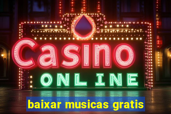 baixar musicas gratis